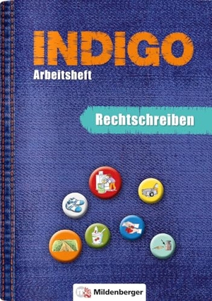 Wetter, Ute. INDIGO - Arbeitsheft: Rechtschreiben - 2. Schuljahr bis 8. Schuljahr. Mildenberger Verlag GmbH, 2017.