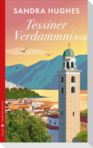 Tessiner Verdammnis