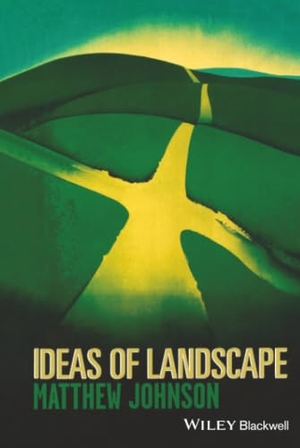 Johnson. Ideas of Landscape. John Wiley & Sons, 2006.