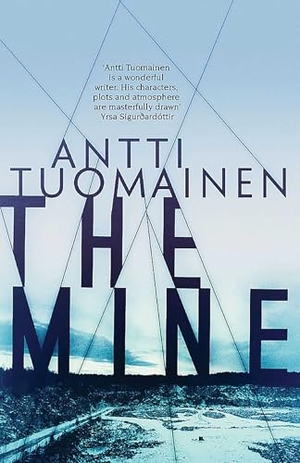 Tuomainen, Antti. The Mine. Simon & Schuster UK Ltd, 2016.