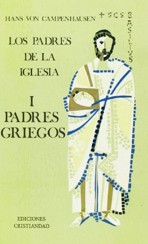 Campenhausen, Hans Von. Los padres de la Iglesia. T. 1 : Padres griegos. Ediciones Cristiandad S.A., 1974.