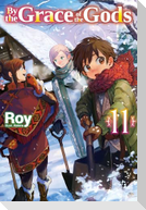 By the Grace of the Gods: Volume 11