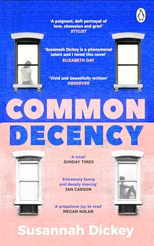 Dickey, Susannah. Common Decency. Transworld Publ. Ltd UK, 2023.