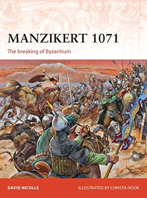 Nicolle, David. Manzikert 1071 - The Breaking of Byzantium. Bloomsbury USA, 2013.