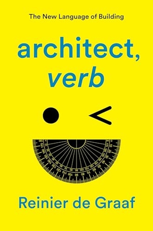 Graaf, Reinier de. architect, verb. - The New Language of Building. Verso Books, 2023.