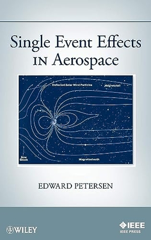 Petersen. Single Event Effects in Aerosp. John Wiley & Sons, 2011.