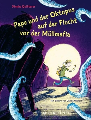 Quitterer, Stepha. Pepe und der Oktopus auf der Flucht vor der Müllmafia - Paperbackausgabe. Gerstenberg Verlag, 2026.
