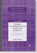 Toward a Cosmopolitan Ethics of Mobility