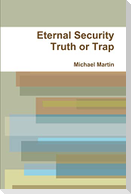 Eternal Security Truth or Trap
