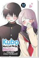 Kubo Won't Let Me Be Invisible, Vol. 12
