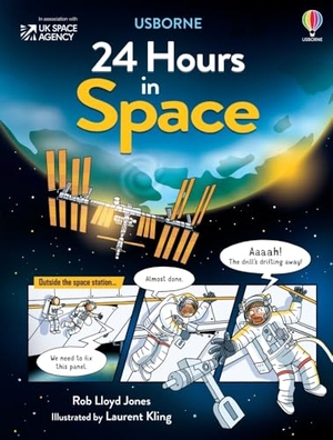 Jones, Rob Lloyd. 24 Hours in Space. Usborne Publishing  IWUK, 2022.