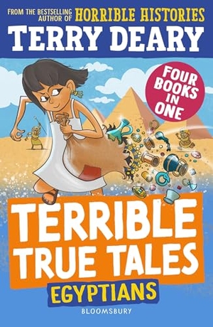 Deary, Terry. Terrible True Tales: Egyptians - From the author of Horrible Histories, perfect for 7+. Bloomsbury Publishing PLC, 2024.
