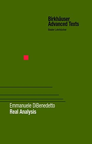 Dibenedetto, Emmanuele. Real Analysis. Birkhäuser, 2012.