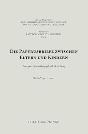 Vega Navarrete, Natalia. Die Papyrusbriefe zwischen Eltern und Kindern - Eine generationsübergreifende Beziehung. Brill I  Schoeningh, 2024.