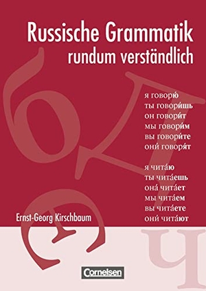 Kirschbaum, Ernst-Georg. Russische Grammatik rundum verständlich - Nachschlagewerk. Cornelsen Verlag GmbH, 2006.