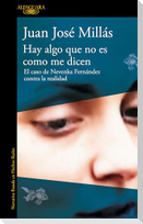 Hay Algo Que No Es Como Me Dicen / There Is Something That Isn't as They Say It Is