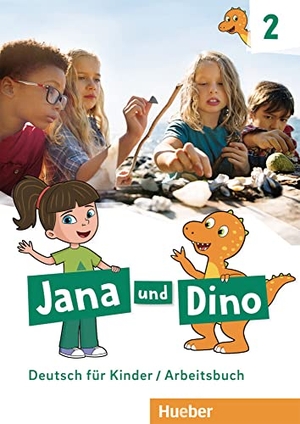 Priesteroth, Michael. Jana und Dino 2 - Arbeitsbuch - Deutsch für Kinder. Deutsch als Fremdsprache. Hueber Verlag GmbH, 2021.