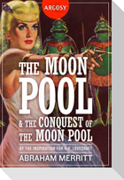 The Moon Pool & The Conquest of the Moon Pool