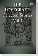 H. P. Lovecraft Selected Stories Vol 1