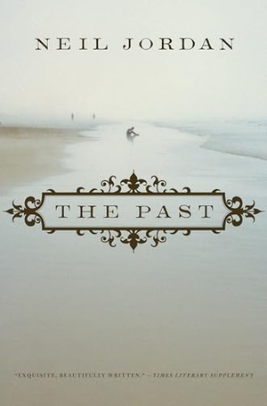 Jordan, Neil. The Past. Catapult, 2012.