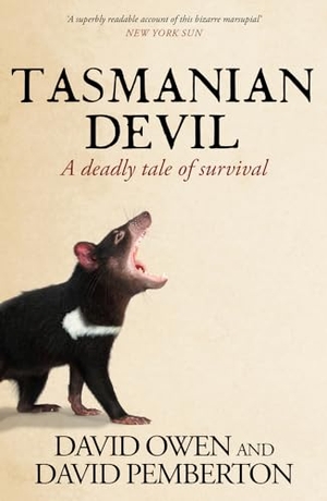 Owen, David / David Pemberton. Tasmanian Devil - A Deadly Tale of Survival. Allen & Unwin, 2024.