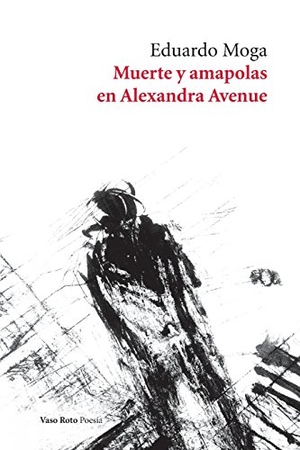 Moga, Eduardo. Muerte y amapolas en Alexandra Avenue. Touchladybirdlucky Studios, 2017.
