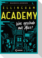 Ellingham Academy - Was geschah mit Alice?
