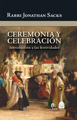 Sacks, Jonathan. Ceremonia Y Celebraci''''n. Maggid, 2019.