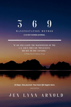 Arnold. 369 Manifestation Method - A 33-Day Guided Journal. JLA Press, 2026.