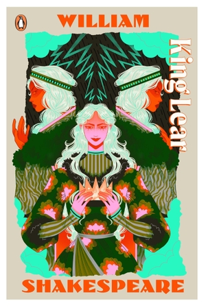 Shakespeare, William. King Lear - Staged: the origins of YA's greatest tropes. Penguin Books Ltd (UK), 2026.