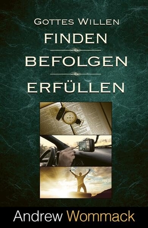 Wommack, Andrew. Gottes Willen finden, befolgen, erfüllen. Grace today Verlag, 2026.