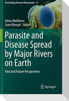 Parasite and Disease Spread by Major Rivers on Earth