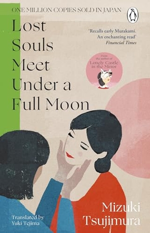 Tsujimura, Mizuki. Lost Souls Meet Under a Full Moon. Transworld Publ. Ltd UK, 2026.