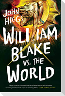 William Blake vs. the World