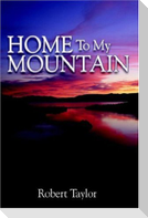 Home To My Mountain