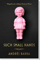 Such Small Hands