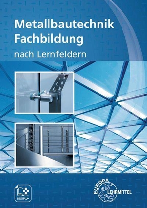Ignatowitz, Eckhard / Lämmlin, Gerhard et al. Metallbautechnik Fachbildung nach Lernfeldern. Europa Lehrmittel Verlag, 2026.