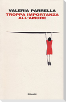 Troppa importanza all'amore