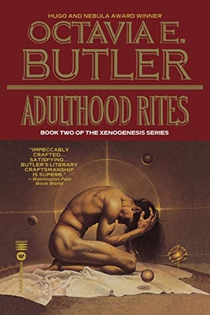 Butler, Octavia E. Adulthood Rites. GRAND CENTRAL PUBL, 1997.