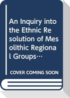 Inquiry Into the Ethnic Resolution of Mesolithic Regional Groups