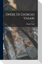 Opere di Giorgio Vasari
