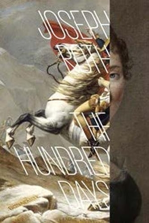 Roth, Joseph. The Hundred Days. New Directions Publishing Corporation, 2016.