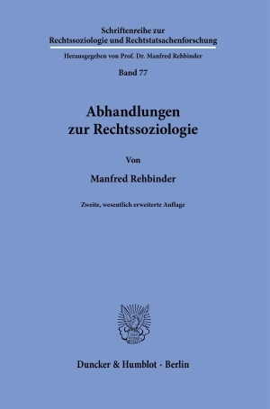 Rehbinder, Manfred. Abhandlungen zur Rechtssoziologie. Duncker & Humblot GmbH, 2025.