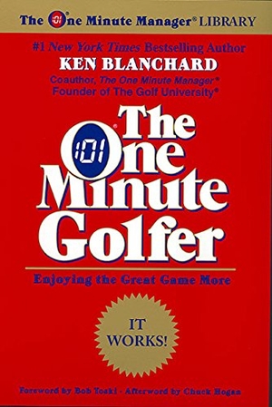 Blanchard, Ken. One Minute Golfer, The. HarperCollins, 2023.