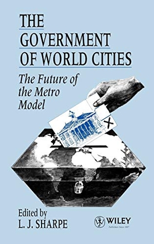 Sharpe. Government of World Cities. John Wiley & Sons, 1995.