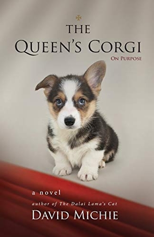 Michie, David. The Queen's Corgi - On Purpose. Mosaic Reputation Management Pty Ltd, 2016.
