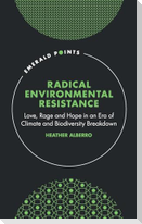 Radical Environmental Resistance