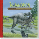 Iguanodon and Other Leaf-Eating Dinosaurs