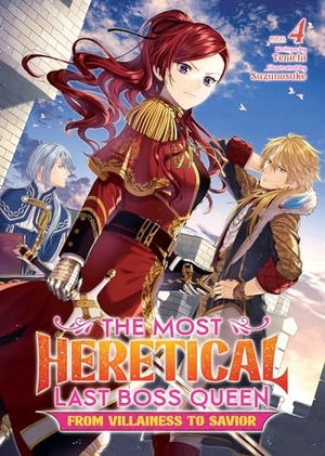 Tenichi. The Most Heretical Last Boss Queen: From Villainess to Savior (Light Novel) Vol. 4. Seven Seas Entertainment, LLC, 2023.