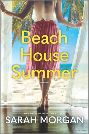 Morgan, Sarah. Beach House Summer - A Beach Read. Harlequin Audio, 2022.